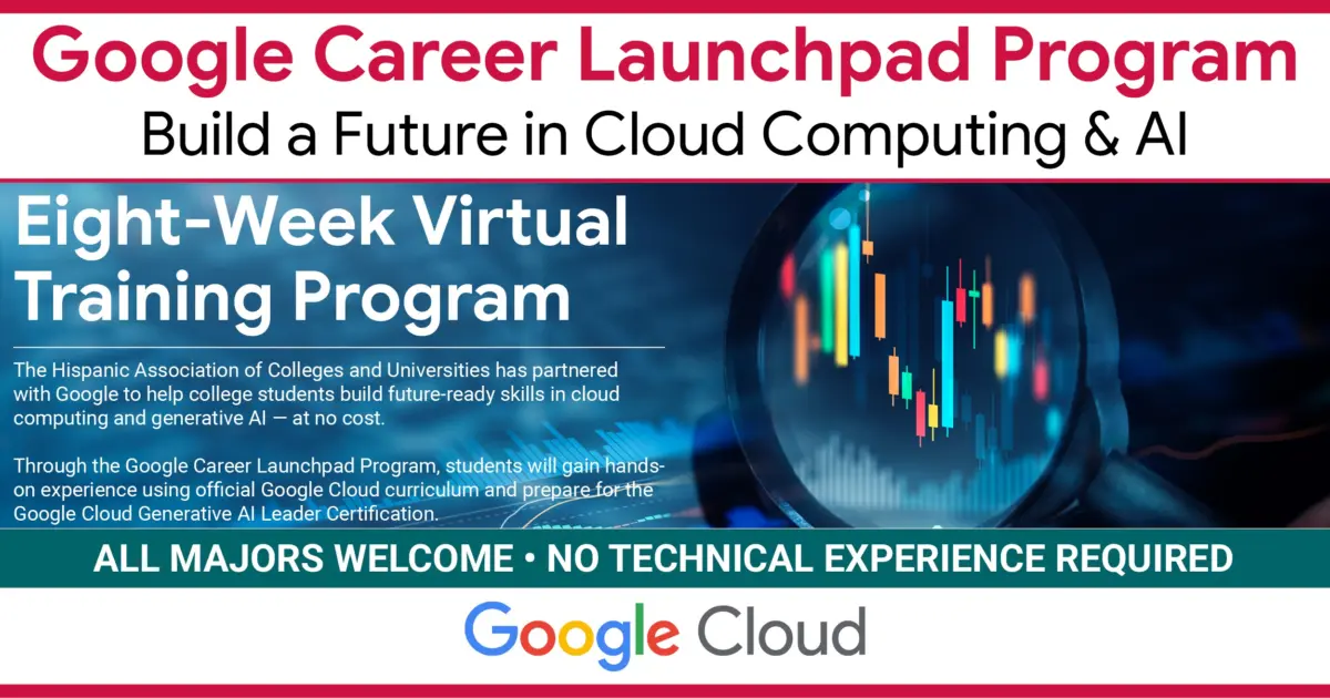 HACU Partners with Google Cloud to Offer No-Cost AI Training to Students at HACU-Member Institutions